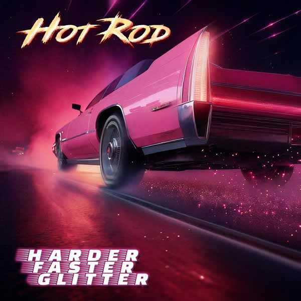 Hot Rod – HARDER FASTER GLITTER CD