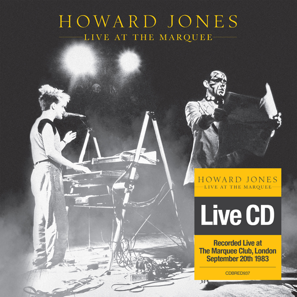 Howard Jones – LIVE AT THE MARQUEE (CD EDITION) Compact Disc Digi