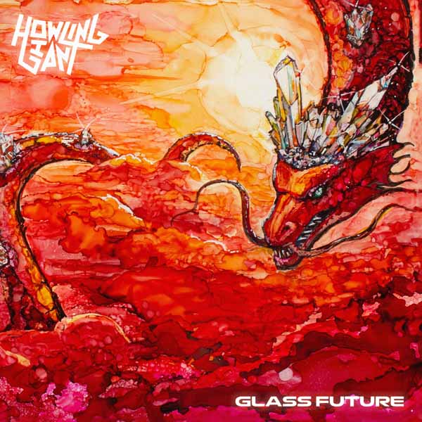 Howling Giant – GLASS FUTURE Compact Disc Digi