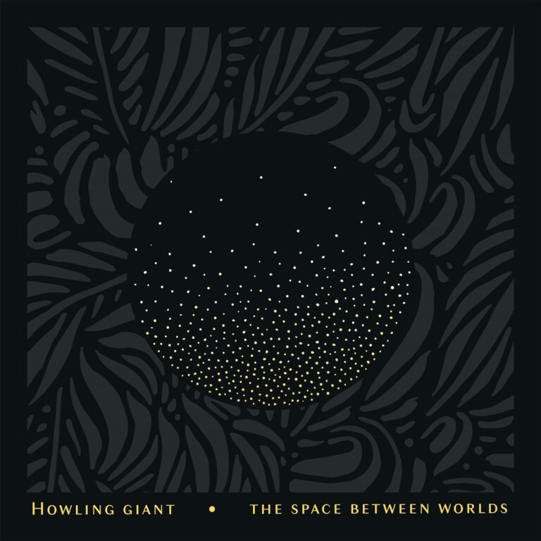 Howling Giant – THE SPACE BETWEEN WORLDS CD