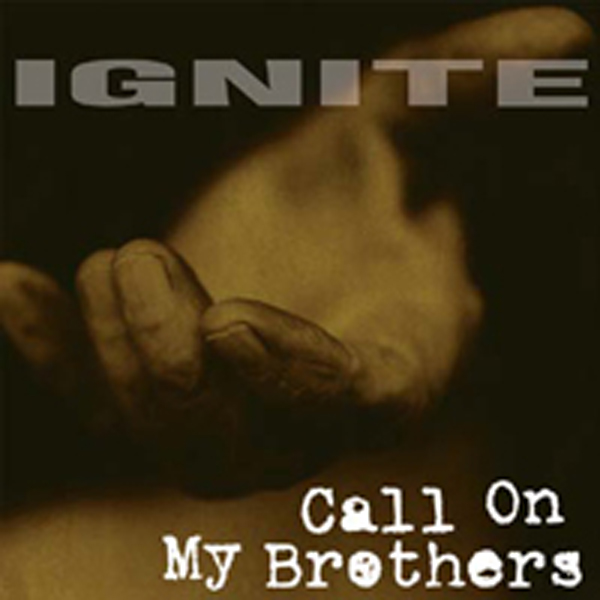 Ignite – CALL ON MY BROTHERS Vinyl LP