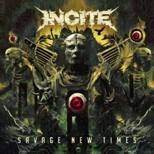 Incite - SAVAGE NEW TIMES CD