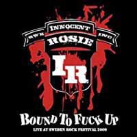 Innocent Rosie – BOUND TO FUCK UP CD