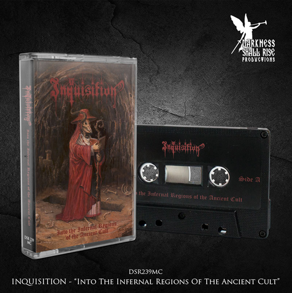 Inquisition – INTO THE INFERNAL REGIONS OF THE ANCIENT CULT Music Cassette