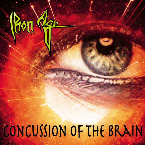 IRON AGE – CONCUSSION OF THE BRAIN + BONUS CD