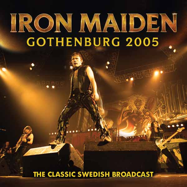 Iron Maiden – GOTHENBURG 2005 CD