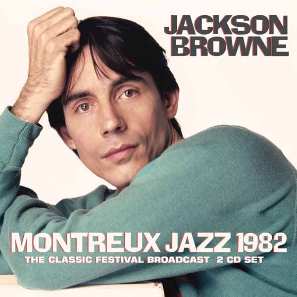 Jackson Browne – MONTREUX JAZZ 1982 (2CD) Compact Disc Double
