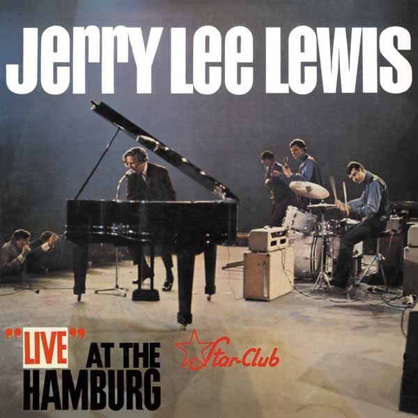 Jerry Lee Lewis – LIVE AT THE STAR-CLUB HAMBURG Vinyl LP