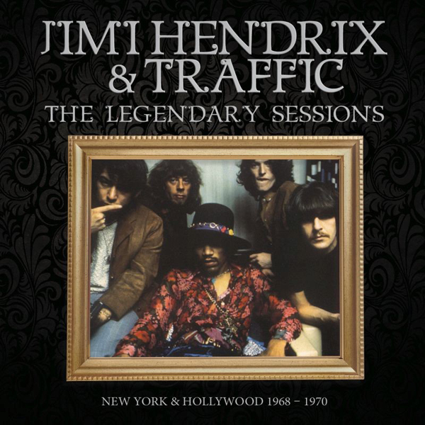 Jimi Hendrix & Traffic – THE LEGENDARY SESSIONS CD