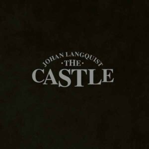 Johan Langquist The Castle - JOHAN LANGQUIST THE CASTLE CD