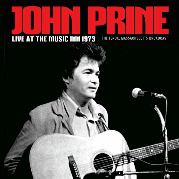 John Prine – LIVE AT THE MUSIC INN 1973 CD