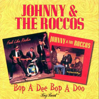 Johnny And The Roccos - BOP A DEE BOP A DOO CD