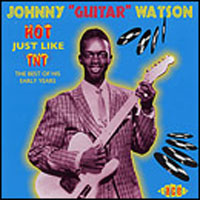 JOHNNY GUITAR WATSON – HOT JUST LIKE TNT CD