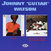 JOHNNY GUITAR WATSON – LISTEN/I DON’T WANT TO BE ALON CD