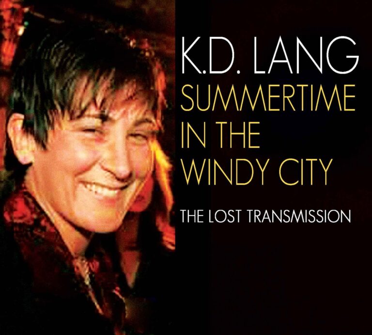 k.d. lang – SUMMERTIME IN THE WINDY CITY CD