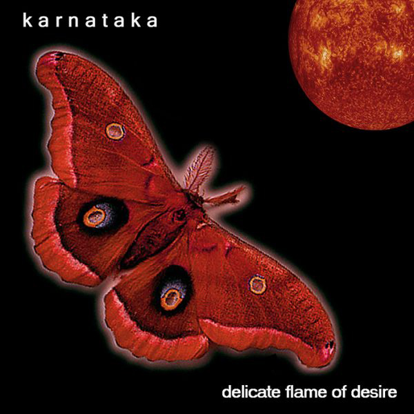 Karnataka – DELICATE FLAME OF DESIRE CD