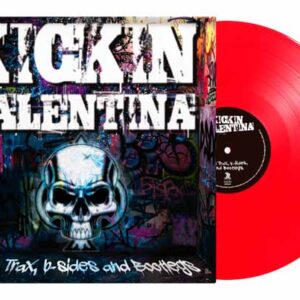 Kickin Valentina - RAW TRAX, B-SIDES AND BOOTLEGS (RED VINYL) Vinyl LP