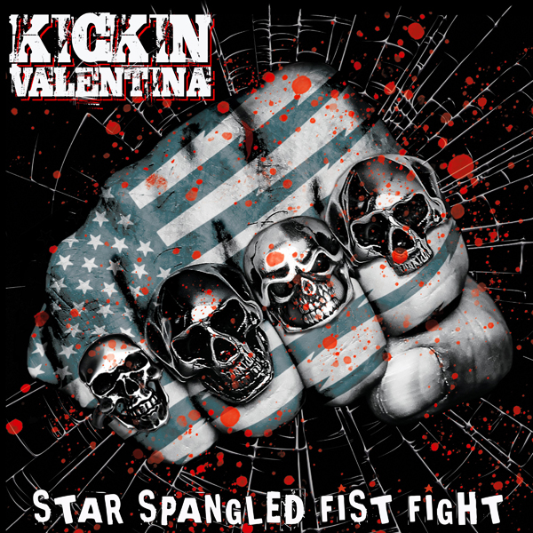 Kickin Valentina – STAR SPANGLED FIST FIGHT Vinyl LP