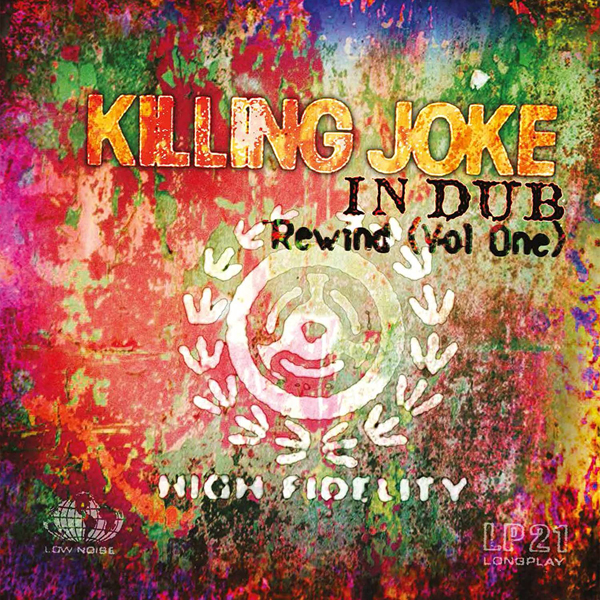 Killing Joke – IN DUB REWIND – VOL ONE (2LP) Vinyl Double Album
