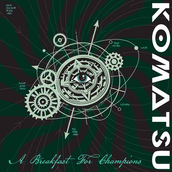 Komatsu – A BREAKFAST FOR CHAMPIONS Compact Disc Digi