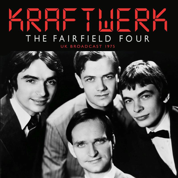 Kraftwerk – THE FAIRFIELD FOUR CD