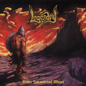 Legendry - TIME IMMORTAL WEPT CD
