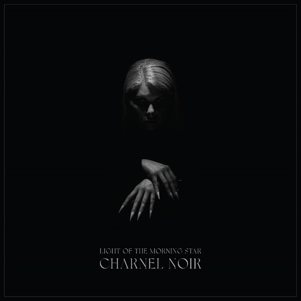 Light of the Morning Star – CHARNEL NOIR Compact Disc Digi