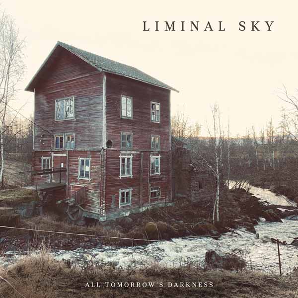 LIMINAL SKY – ALL TOMORROW’S DARKNESS (2LP CREAM WHITE VINYL) Vinyl Double Album