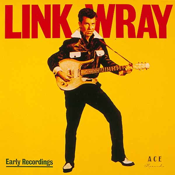 Link Wray – EARLY RECORDINGS (SUNFLOWER YELLOW VINYL) Vinyl LP