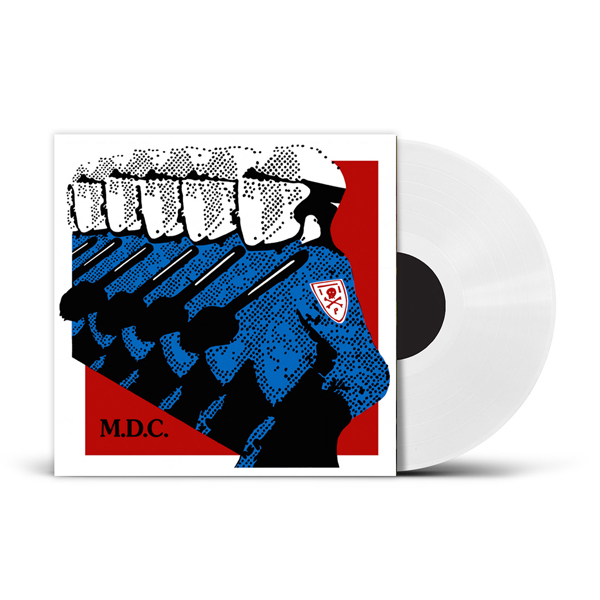 M.D.C. – MILLIONS OF DEAD COPS – MILLENNIUM EDITION (PHD EXCLUSIVE WHITE VINYL) Vinyl LP
