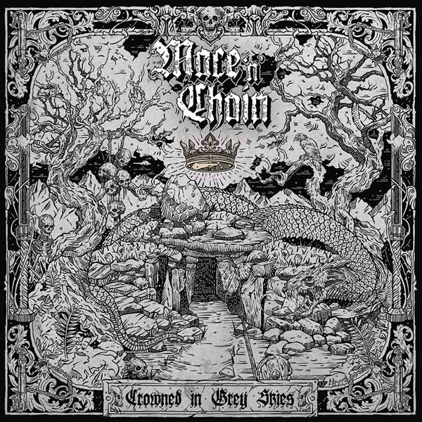 MACE ‘N’ CHAIN – CROWNED IN GREY SKIES CD