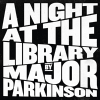 Major Parkinson - A NIGHT AT THE LIBRARY Vinyl Double Album