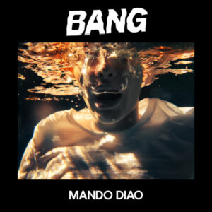 Mando Diao - BANG Vinyl LP