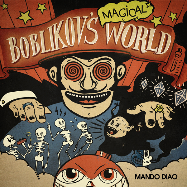Mando Diao – BOBLIKOV’S MAGICAL WORLD CD