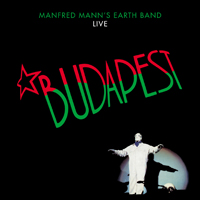 Manfred Mann’s Earth Band – BUDAPEST LIVE Vinyl LP