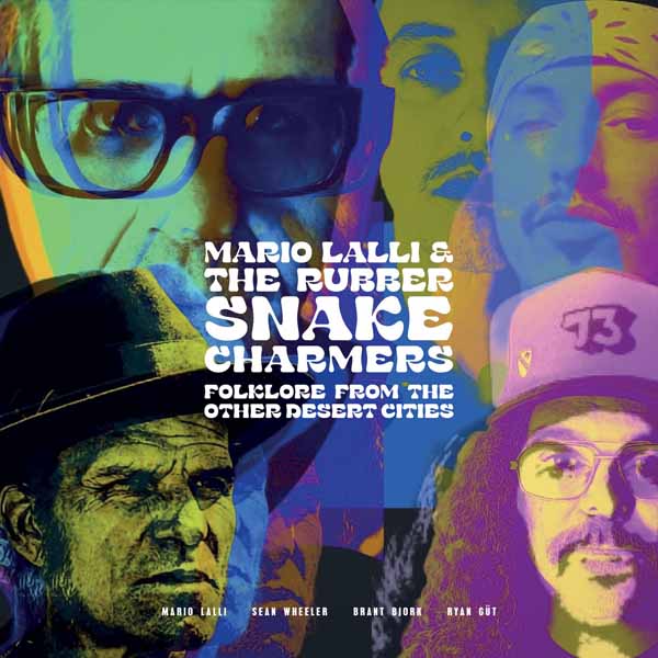 MARIO LALLI & THE RUBBER SNAKE CHARMERS – FOLKLORE FROM OTHER DESERT CITIES Compact Disc Digi