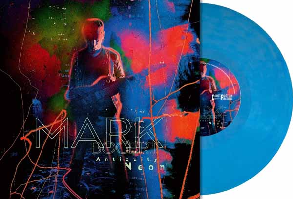 Mark Bogert – ANTIQUITY NEON (DOLPHIN: CRYSTAL CLEAR & SOLID BLUE VINYL) Vinyl LP