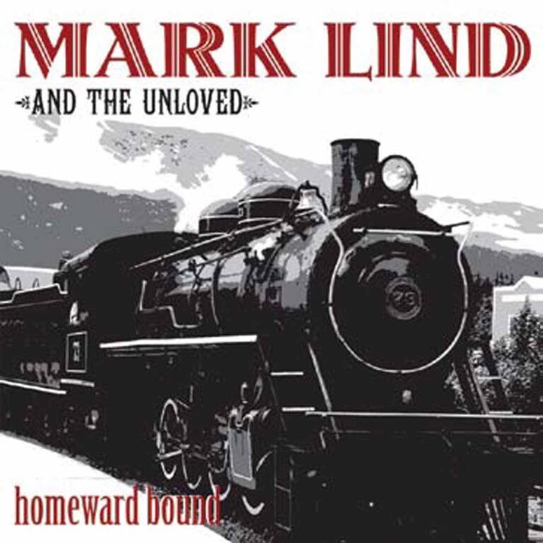 Mark Lind & The Unloved – HOMEWARD BOUND (RED VINYL) Vinyl LP