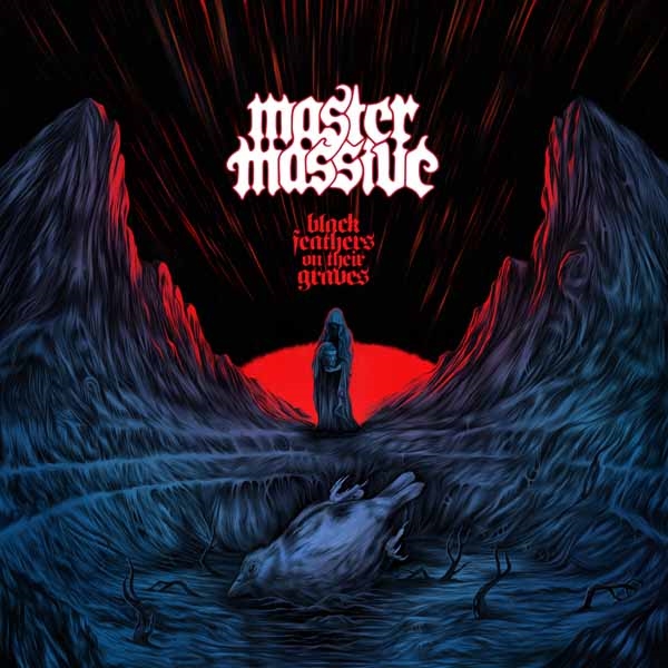 Master Massive – BLACK FEATHERS ON THEIR GRAVES Compact Disc Digi