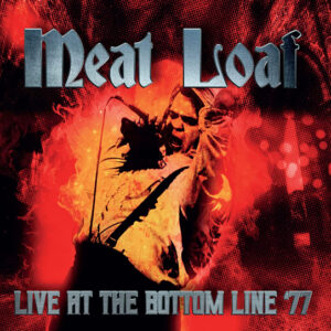 Meat Loaf - LIVE AT THE BOTTOM LINE 1977 (2CD) Compact Disc Double