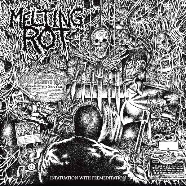 Melting Rot – INFATUATION WITH PREMEDITATION CD
