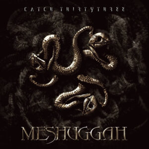Meshuggah - CATCH THIRTY THREE CD