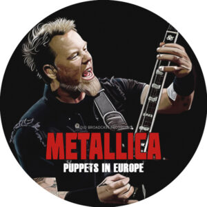 Metallica - PUPPETS IN EUROPE (LP PIC DISC) Vinyl 12" Picture Disc