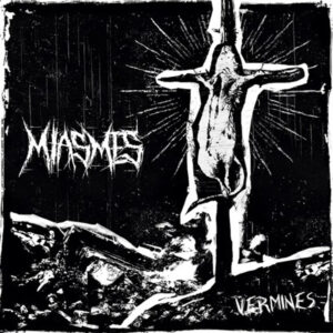 Miasmes - VERMINES Compact Disc Digi