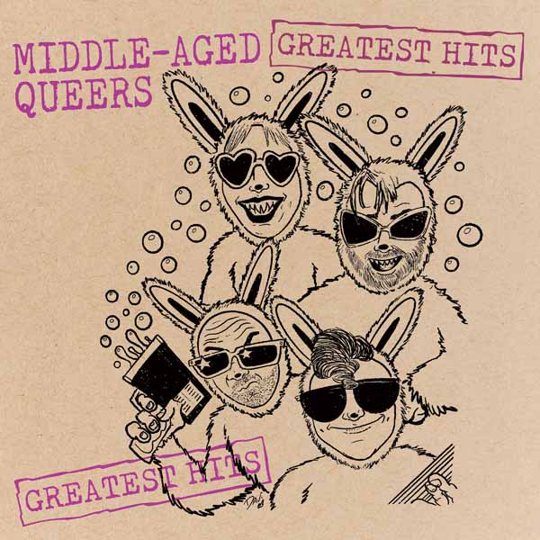 Middle-Aged Queers – GREATEST HITS Vinyl LP
