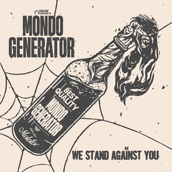 Mondo Generator – WE STAND AGAINST YOU Compact Disc Digi