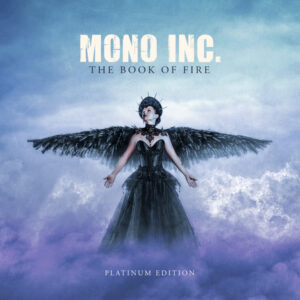 Mono Inc. - THE BOOK OF FIRE (3CD PLATINUM EDITION) Compact Disc - 3 CD Box Set