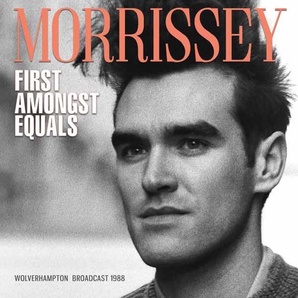 Morrissey – FIRST AMONGST EQUALS CD
