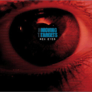Moving Targets - RED EYES CD