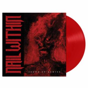 Nail Within - SOUND OF DEMISE (RED VINYL) Vinyl LP